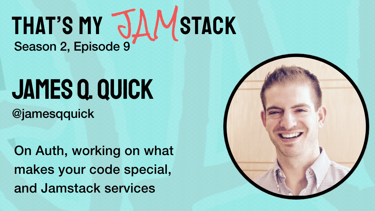 REMIX - James Q. Quick on Auth, working on what makes your code special ...